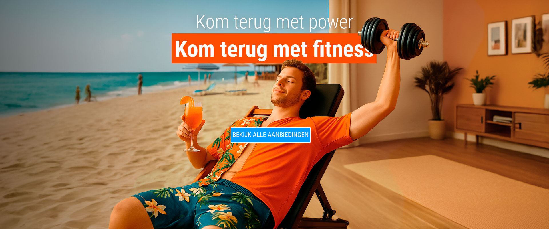 Kom terug met power. Kom terug met fitness.